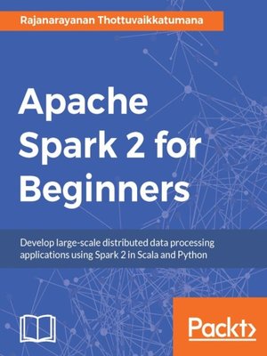 cover image of Apache Spark 2 for Beginners